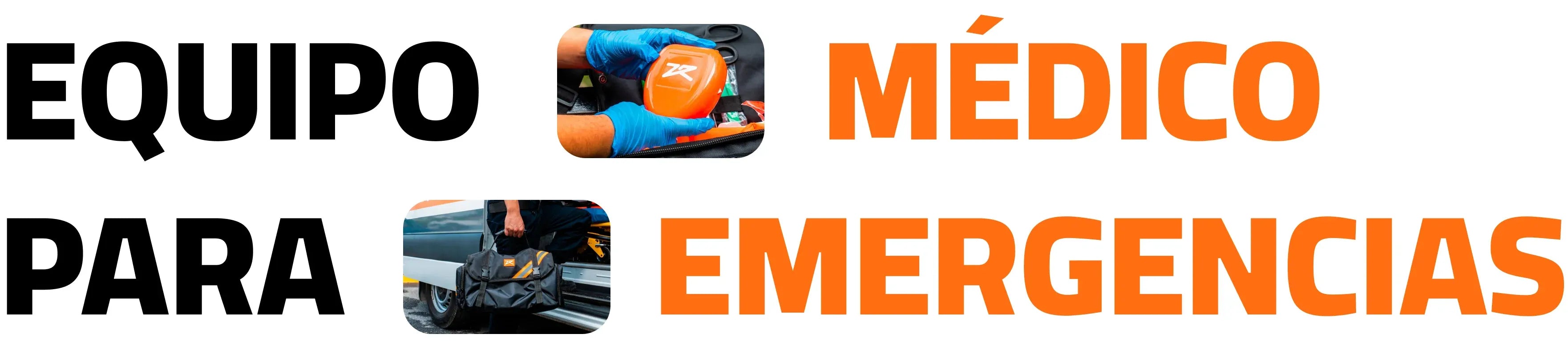 Fondo blanco con letras negras y naranjas de equipo médico para emergencias junto a fotos de un equipo médico de emergencia.